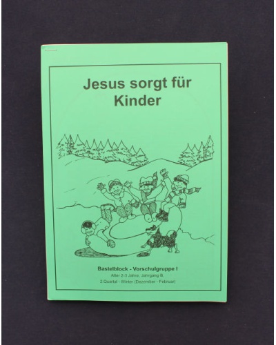 Jesus sorgt für Kinder / 2.Quartal - Winter / Jahrgang B / Schüler