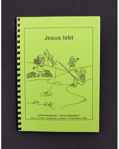 Jesus lebt / 3.Quartal - Frühjahr / Jahrgang B / Lehrer