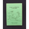 Jungen und Mädchen in der Bibel / 4.Quartal - Sommer / Jahrgang A / Schüler