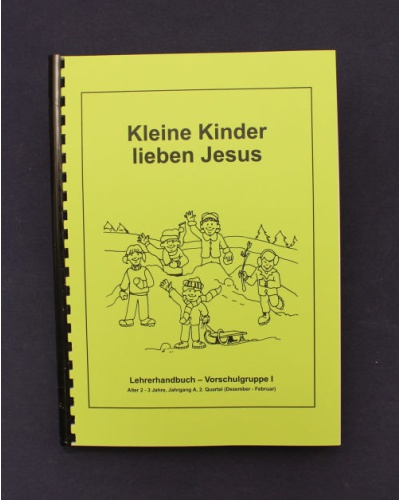 Kleine Kinder lieben Jesus  | 2.Quartal - Winter / Jahrgang A | Lehrer