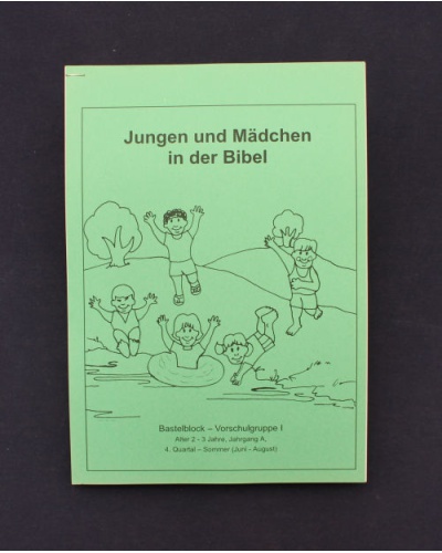 Jungen und Mädchen in der Bibel / 4.Quartal - Sommer / Jahrgang A / Schüler