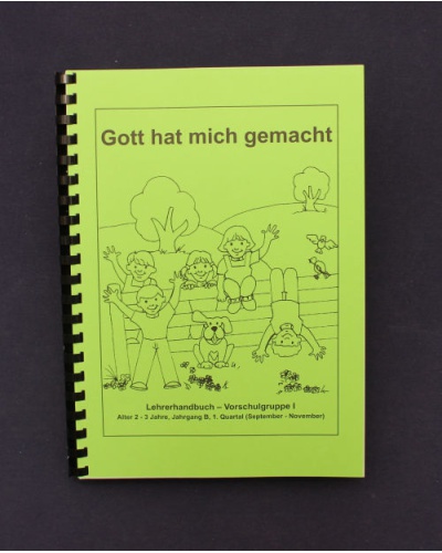 Gott hat mich gemacht / 1.Quartal - Herbst / Jahrgang B / Lehrer
