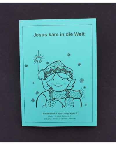 Jesus kam in die Welt | 2.Quartal - Winter / Jahrgang A | Schüler
