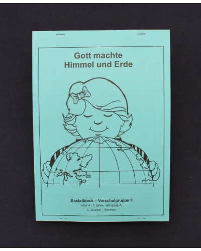 Gott machte Himmel und Erde | 4.Quartal - Sommer / Jahrgang A | Schüler