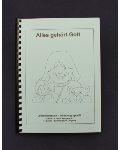 Alles gehört Gott | 4.Quartal - Sommer / Jahrgang B | Lehrer