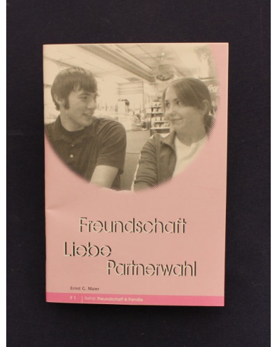 F 1 Freundschaft - Liebe - Partnerwahl