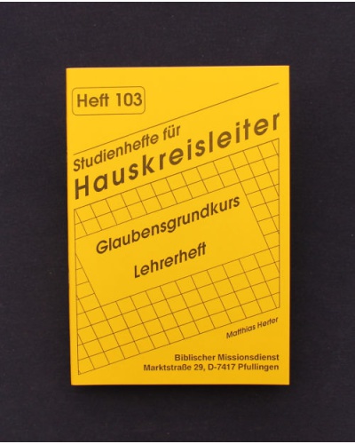 H 6 Glaubensgrundkurs - Lehrerheft