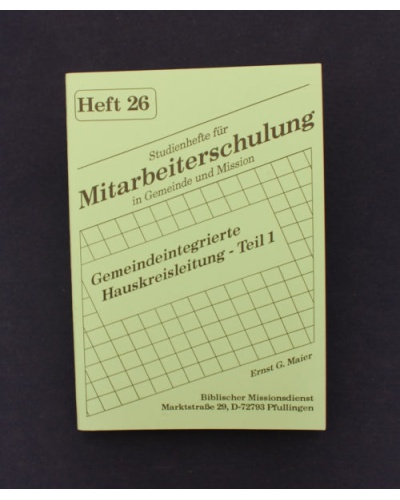 H 2 Gemeindeintegrierte Hauskreisleitung - Teil 1