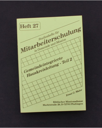 H 3 Gemeindeintegrierte Hauskreisleitung - Teil 2