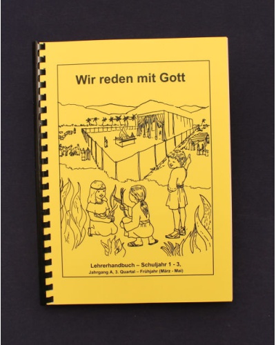 Wir reden mit Gott | 3.Quartal - Frühjahr / Jahrgang A | Lehrer