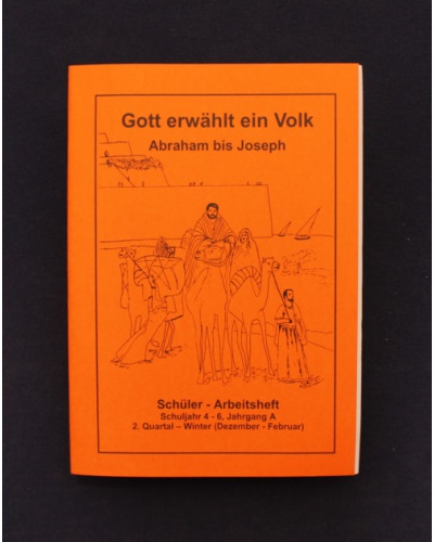 Gott erwählt ein Volk - Abraham bis Joseph | 2.Quartal - Winter / Jahrgang A | Schüler