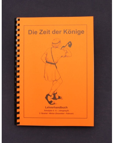 Die Zeit der Könige | 2.Quartal - Winter / Jahrgang B | Lehrer