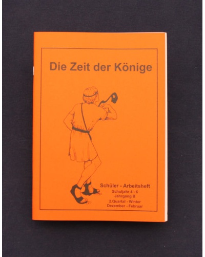 Die Zeit der Könige | 2.Quartal - Winter / Jahrgang B | Schüler