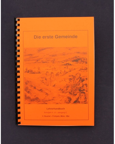 Die erste Gemeinde | 3.Quartal -Frühjahr / Jahrgang C | Lehrer