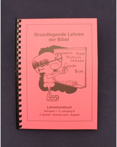 Grundlegende Lehren der Bibel | 4.Quartal - Sommer / Jahrgang A | Lehrer