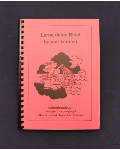 Lerne deine Bibel besser kennen | 1.Quartal - Herbst / Jahrgang B | Lehrer