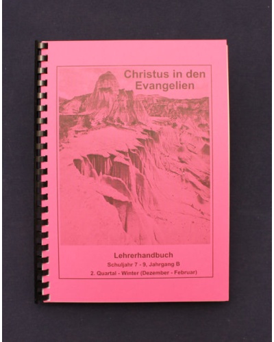 Christus in den Evangelien | 2.Quartal - Winter / Jahrgang B |  Lehrer