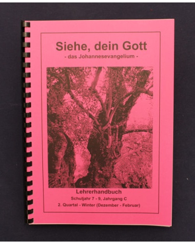 Siehe dein Gott –das Johannesevangelium | 2.Quartal - Winter / Jahrgang C | Lehrer