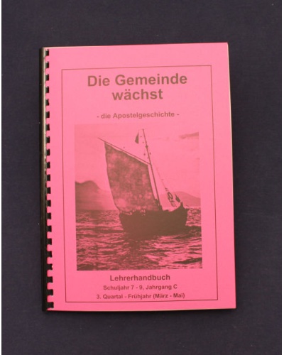 Die Gemeinde wächst | 3.Quartal - Frühjahr / Jahrgang C | Lehrer