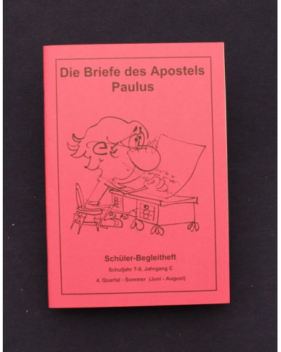 Die Briefe des Apostels Paulus | 4.Quartal - Sommer / Jahrgang C | Schüler